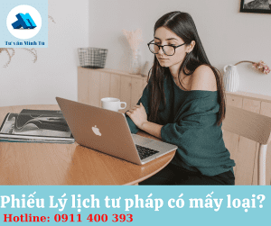 Phiếu lý lịch tư pháp có mấy loại? Phiếu Lý lịch số 1 và số 2 khác nhau như thế nào? 9 Phiếu Lý lịch tư pháp có mấy loại?