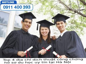 Top 4 địa chỉ dịch thuật công chứng hồ sơ du học uy tín, chất lượng tại Hà Nội