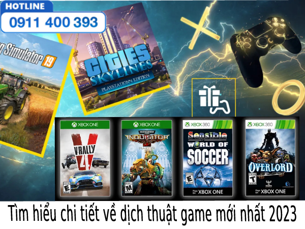 Tìm hiểu chi tiết về dịch thuật game mới nhất 2023