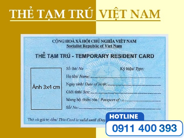 Thẻ tạm trú là một loại giấy tờ sử dụng để cư trú và xuất cảnh do Việt Nam cấp cho người nước ngoài