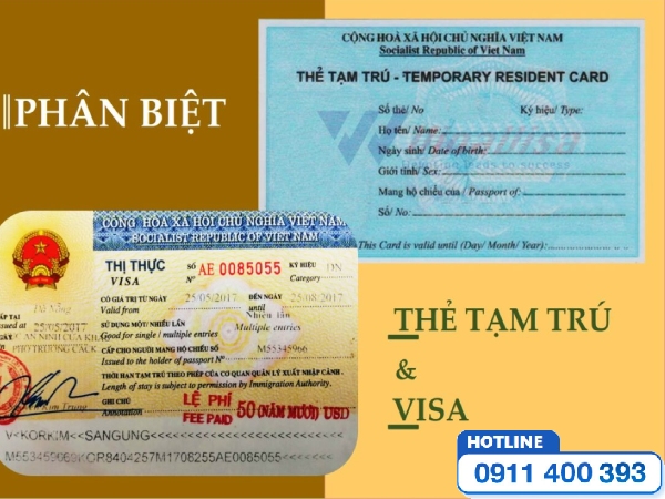 Phân biệt visa và thẻ tạm trú khác nhau như thế nào?